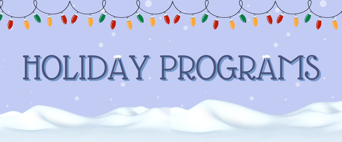 Holiday Programs